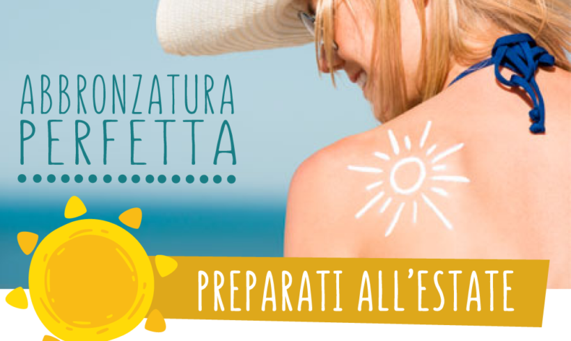 Preparati all’estate – Abbronzatura Perfetta