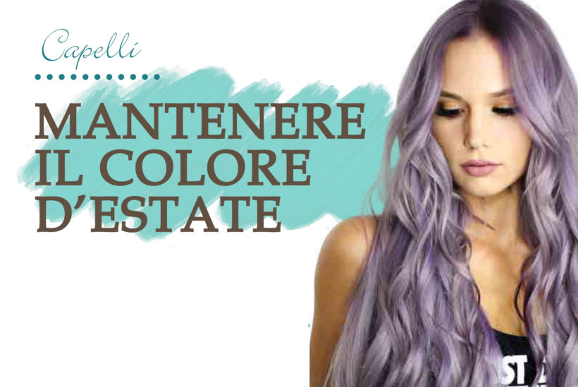 Mantenere il colore d’estate